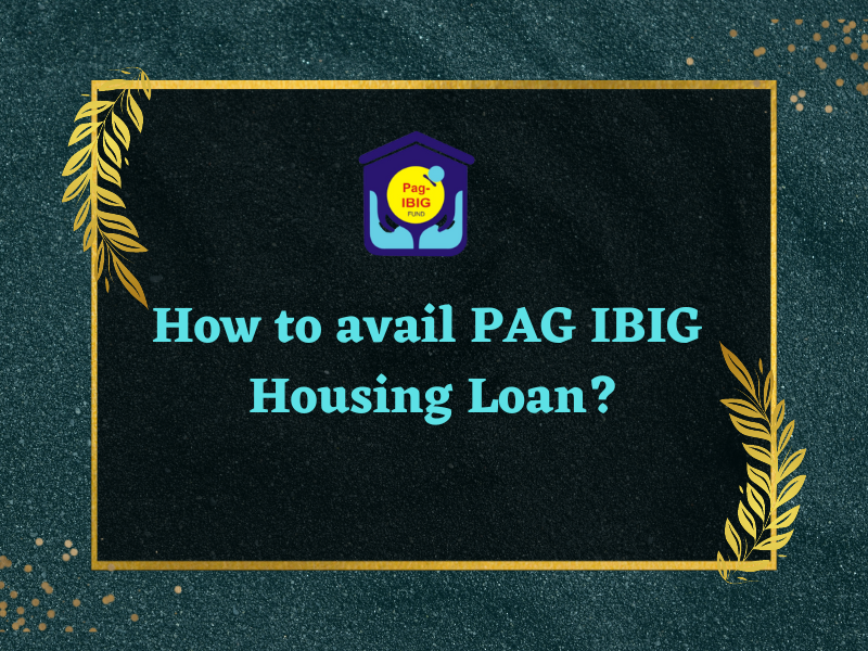 How to avail PAG IBIG housing loan For everyone in 2023