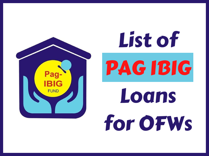 List of PAG IBIG Loans for OFWs