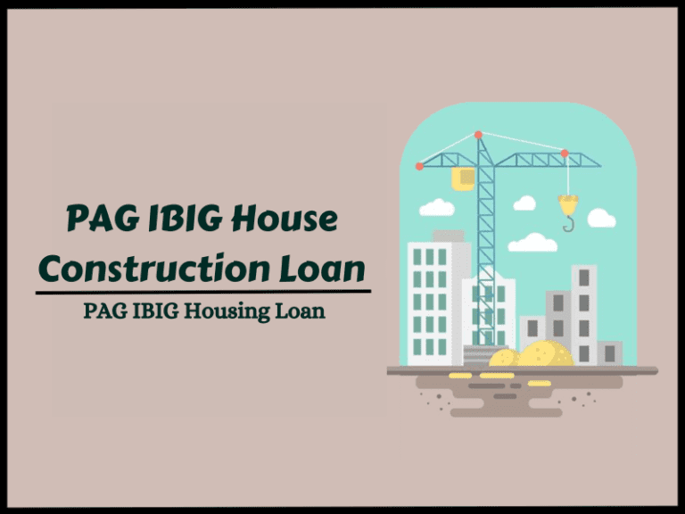 PAG IBIG House Construction Loan full process including calculator, requirements