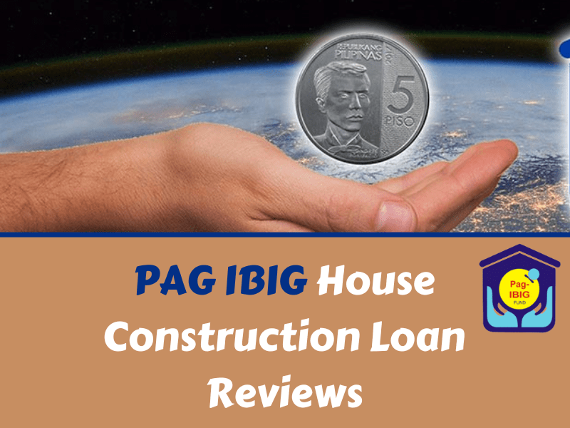 PAG IBIG House Construction Loan Reviews before you get any laon