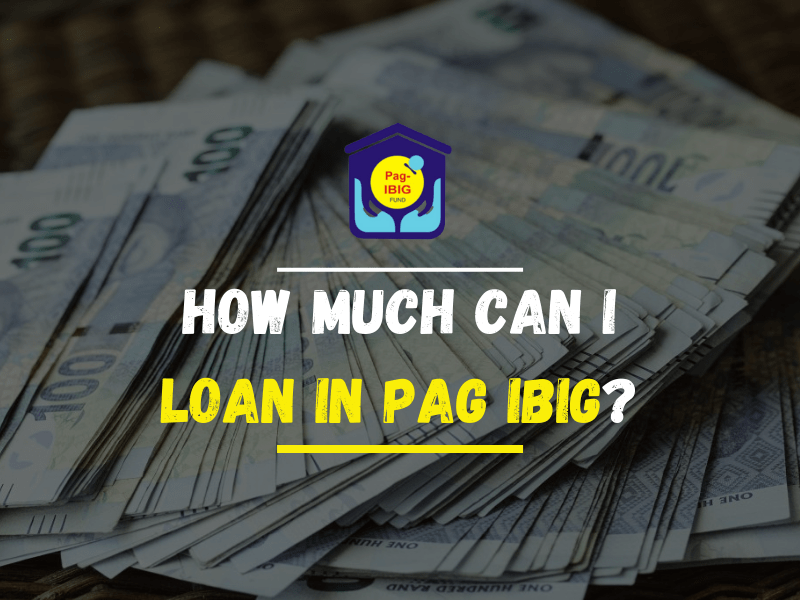 How Much Can I Loan in PAG IBIG