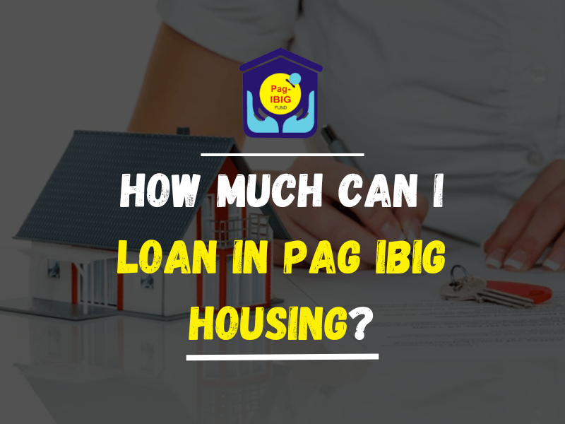 How much can I Loan in PAG IBIG Housing