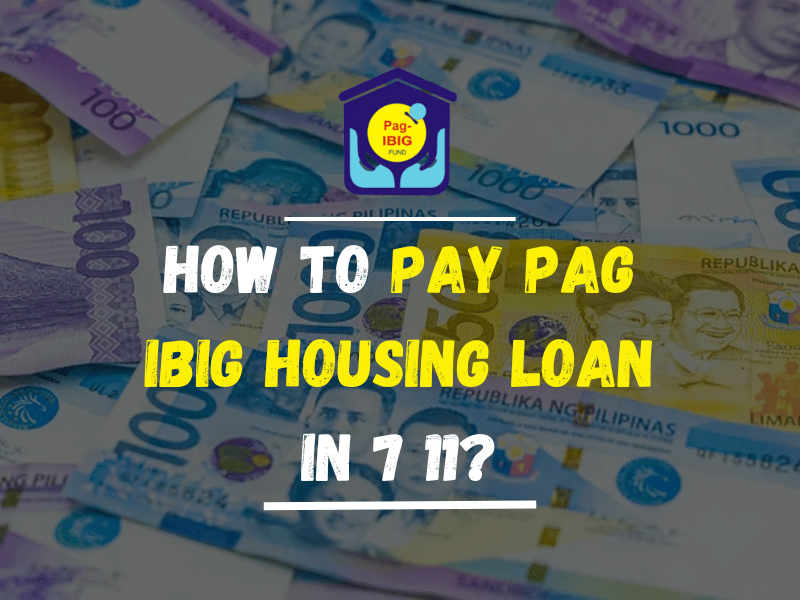 How to Pay PAG IBIG Housing Loan in 7 11