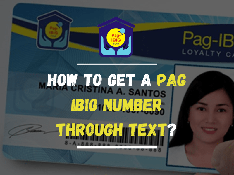 How to get a PAG IBIG Number through Text