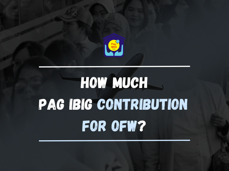 How Much PAG IBIG Contribution For OFW