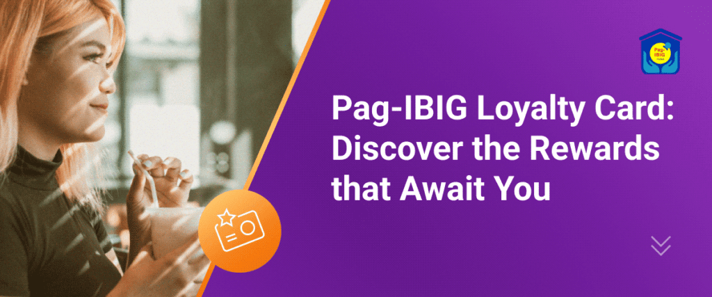 What Does the PAG-IBIG Loyalty Card Offer?
