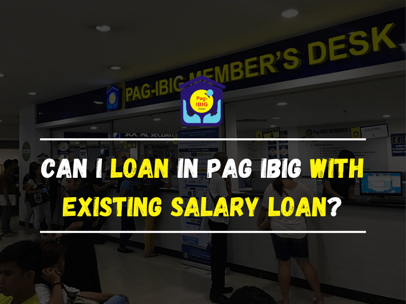 Can I Loan in PAG IBIG with Existing Salary Loan