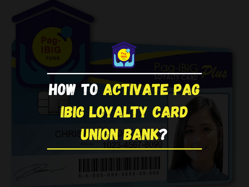 How to Activate PAG IBIG Loyalty Card Union Bank