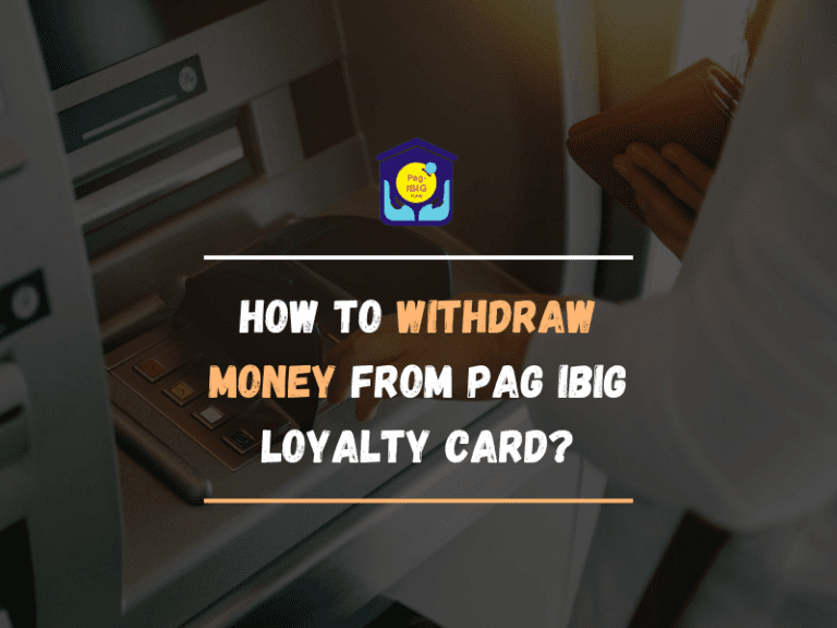 How to Withdraw Money from PAG IBIG Loyalty Card? | PIHLC