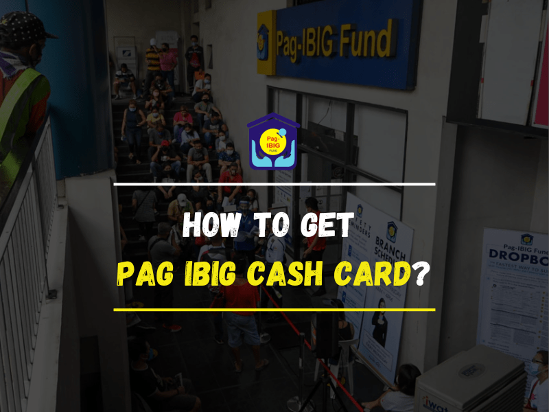 How to get PAG IBIG Cash Card